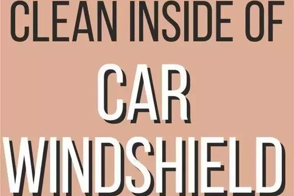 Read More About How To Clean Inside of Car Windshield