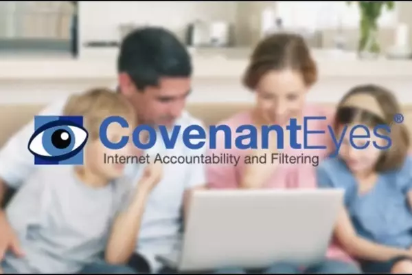 Build Healthier Digital Habits with Covenant Eyes