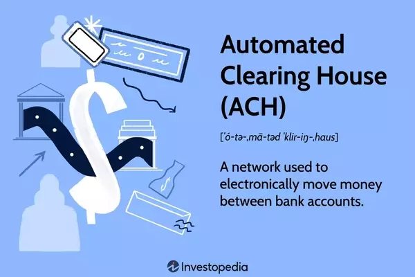 Understanding the Automated Clearing House (ACH) Network