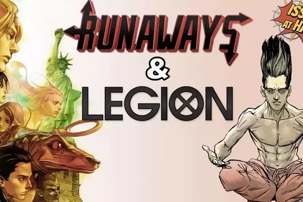 Exploring the Depths of Marvel's Legion and Runaways: A Comparative Analysis